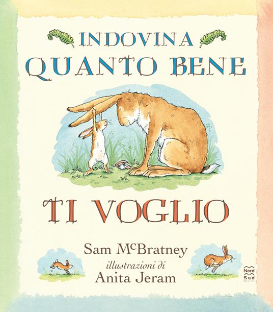 Indovina quanto bene ti voglio. Ediz. a colori - Sam McBratney - copertina