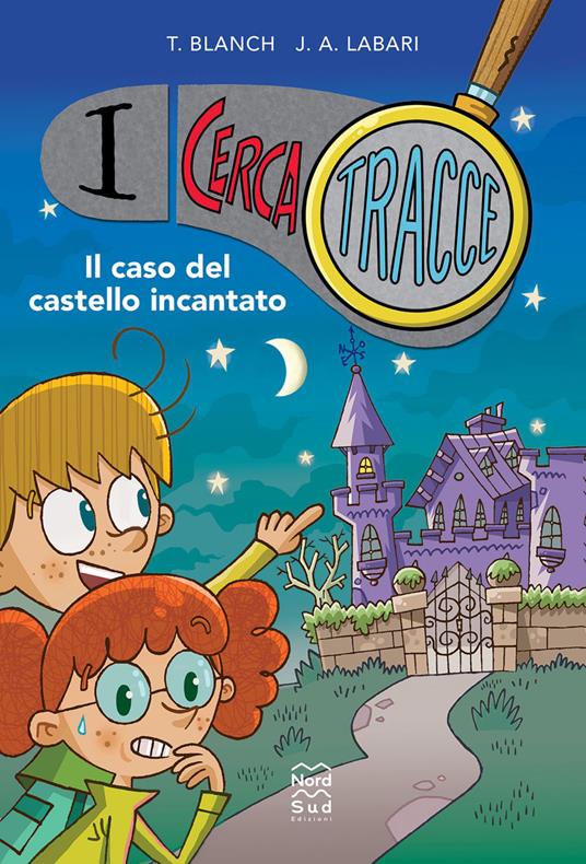 Il caso del castello incantato. I cerca tracce - Teresa Blanch,José Ángel Labari - ebook