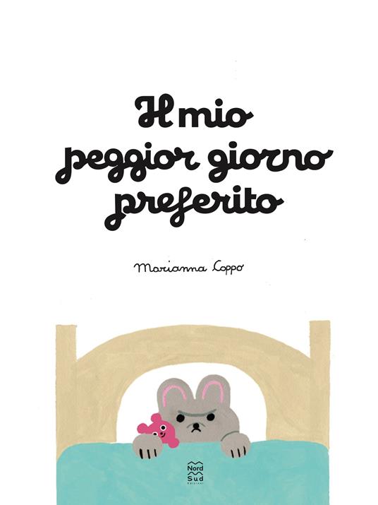 Il mio peggior giorno preferito. Ediz. a colori - Marianna Coppo - 2