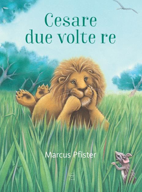 Cesare due volte re. Ediz. a colori - Marcus Pfister - copertina