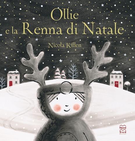 Ollie e la renna di Natale. Ediz. a colori - Nicola Killen - copertina