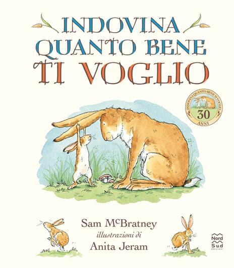 Indovina quanto bene ti voglio. Ediz. a colori - Sam McBratney - copertina