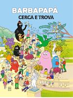 Barbapapà. Cerca e trova. Ediz. a colori