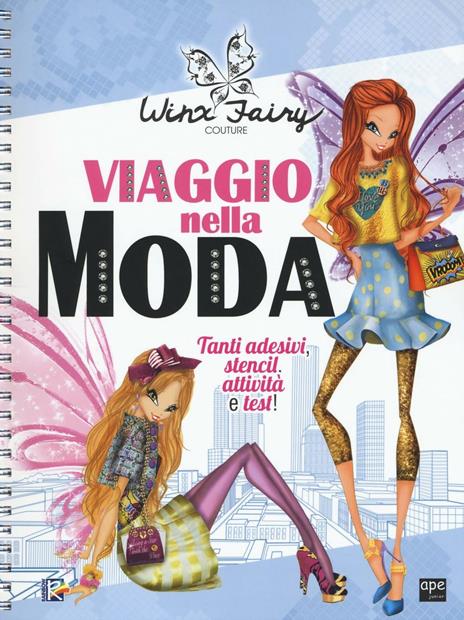 Viaggio nella moda. Winx Fairy Couture. Ediz. a spirale. Con Adesivi - 3