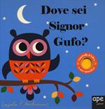 Dove sei, signor Gufo? Ediz. a colori