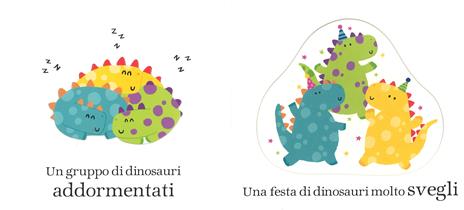 Un branco di dinosauri. Un libro degli opposti - 3