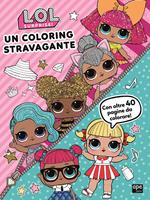 Un coloring stravagante. L.O.L Surprise!