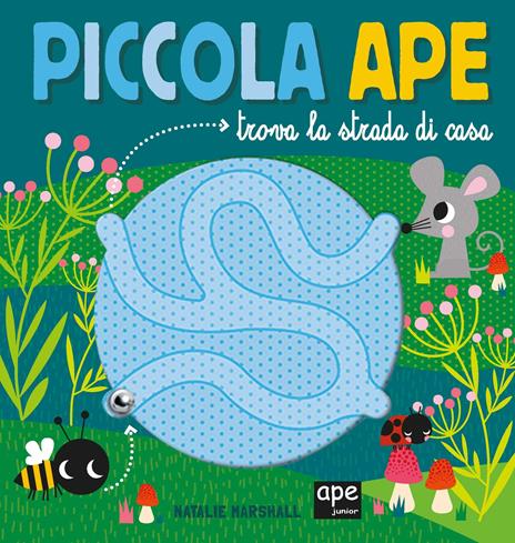 Piccola ape trova la strada di casa. Ediz. a colori - Natalie Marshall - copertina