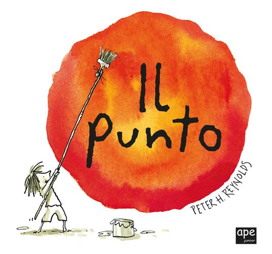 Il punto. Mini. Ediz. a colori - Peter H. Reynolds - Libro - Ape Junior -  Albi illustrati