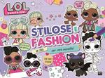 Stilose e fashion. L.O.L. Surprise! Con adesivi. Ediz. a colori