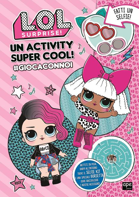 Un activity super cool! #giocaconnoi L.O.L. Surprise! Ediz. a colori - copertina