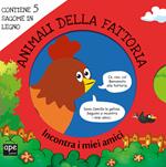 Animali della fattoria. Incontra i miei amici. Ediz. a colori. Con gadget