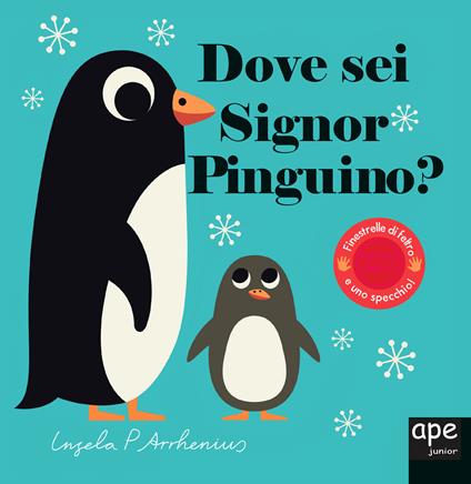 Dove sei signor pinguino? Ediz. a colori - Ingela P. Arrhenius - copertina