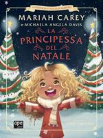 La principessa del Natale. Le avventure della piccola Mariah