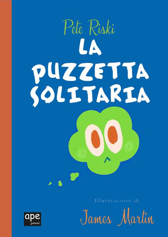 La puzzetta solitaria. Ediz. a colori - Pete Riski,James Martin - copertina