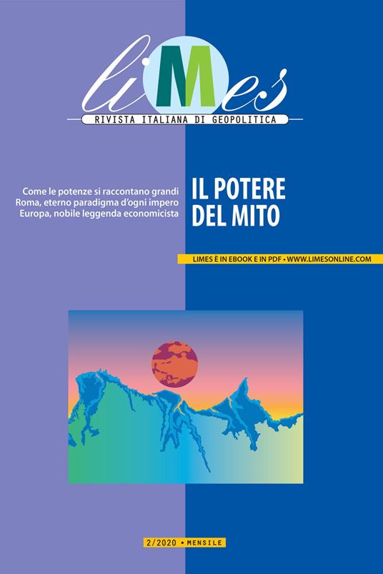 Il Limes. Rivista italiana di geopolitica (2020). Vol. 2 - AA.VV.,Limes - ebook