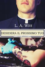 Desidera il prossimo tuo. Tucker Springs. Vol. 4