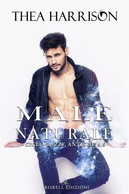 Male naturale. Razze antiche. Vol. 4.5 - Thea Harrison,Laura Di Berardino - ebook