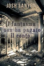 Il fantasma non ha pagato il conto