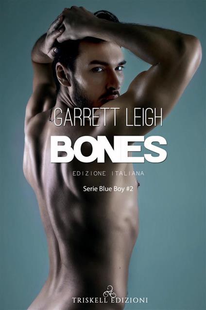 Bones. Serie Blue Boy. Vol. 2 - Garrett Leigh - ebook