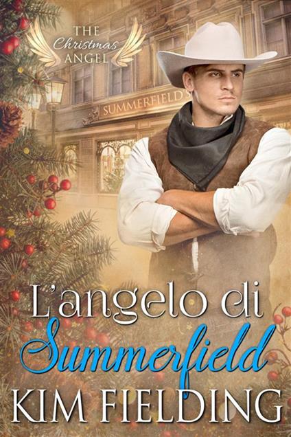 L' angelo di Summerfield - Kim Fielding,Cristina Bruni - ebook