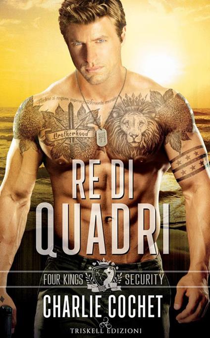 Re di quadri. Four Kings security - Charlie Cochet,Emanuela Graziani - ebook