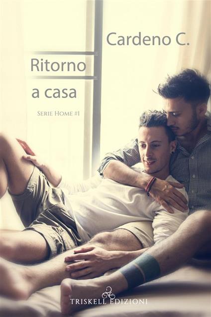 Ritorno a casa. Home. Vol. 1 - C. Cardeno,Barbara Cinelli - ebook