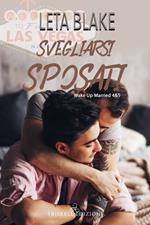 Svegliarsi sposati. Vol. 4-5