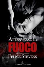 Attraverso il fuoco. Inferno e ritorno. Vol. 1