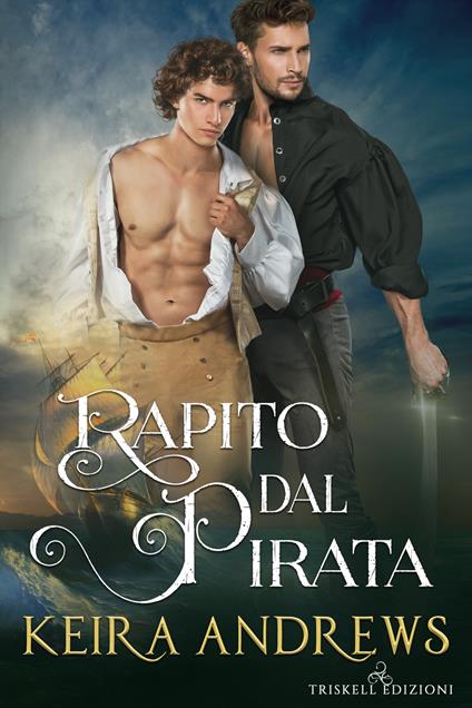 Rapito dal pirata - Keira Andrews - copertina