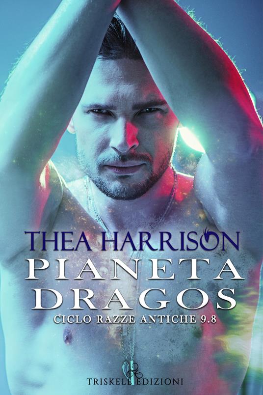 Pianeta Dragos. Razze antiche. Vol. 9.8 - Thea Harrison,Margaret Petrarca - ebook