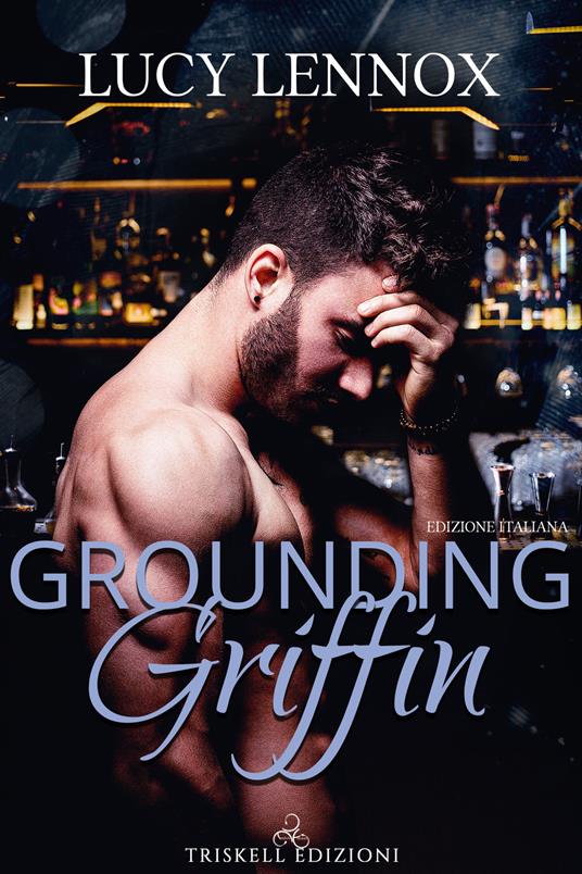 Grounding Griffin. Ediz. italiana - Lucy Lennox - copertina