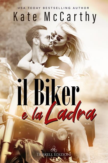 Il biker e la ladra - Kate McCarthy - copertina