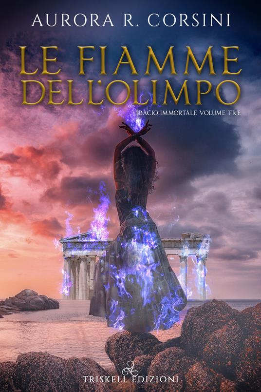 Le fiamme dell'olimpo - Aurora R. Corsini - ebook