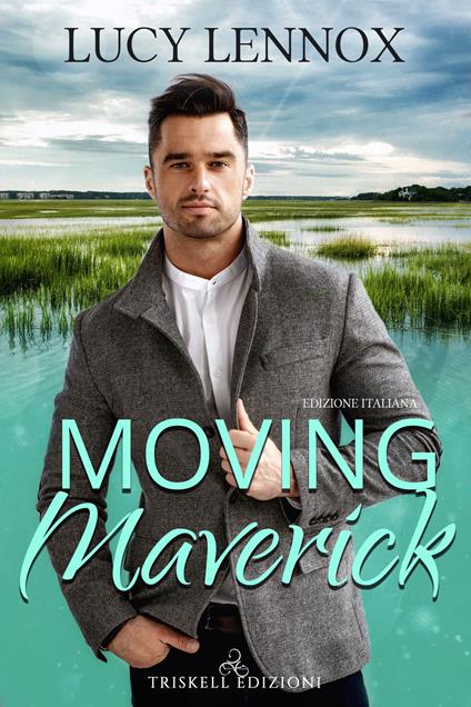 Moving Maverick - Lucy Lennox - copertina