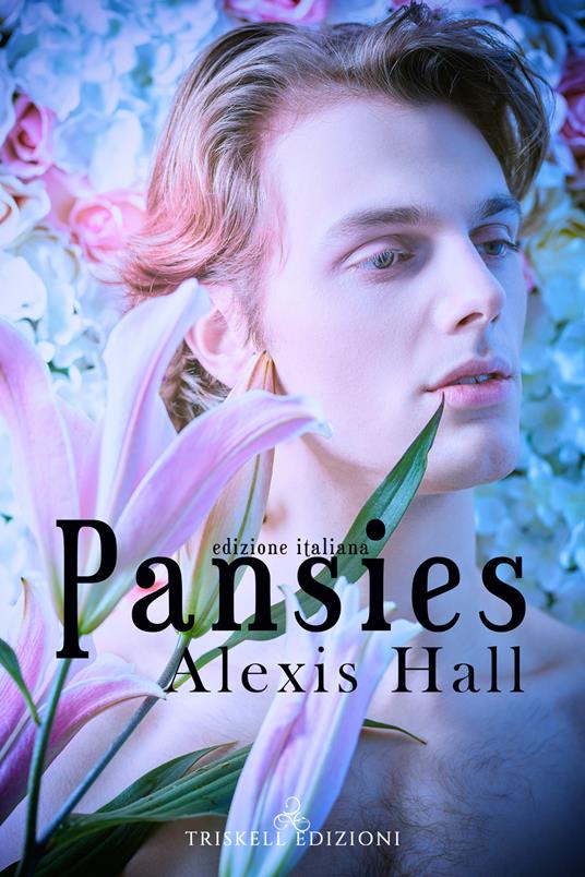 Pansies - Alexis Hall,Chiara Messina - ebook