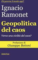 Geopolitica del caos. Verso una civiltà del caos?