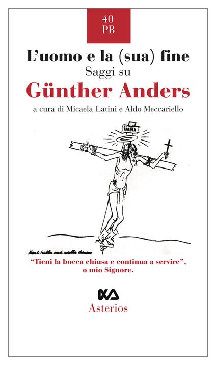 L' uomo e la (sua) fine. Saggi su Günther Anders - copertina