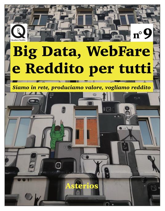 Big data, webfare e reddito per tutti. Siamo in rete, produciamo valore, vogliamo reddito - Giuseppe Allegri - copertina