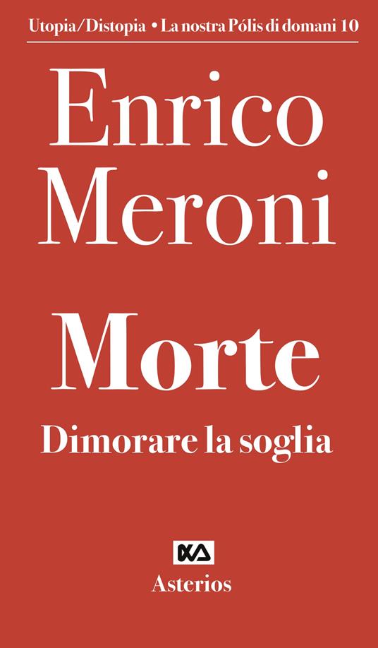 Morte. Dimorare la soglia - Enrico Meroni - copertina