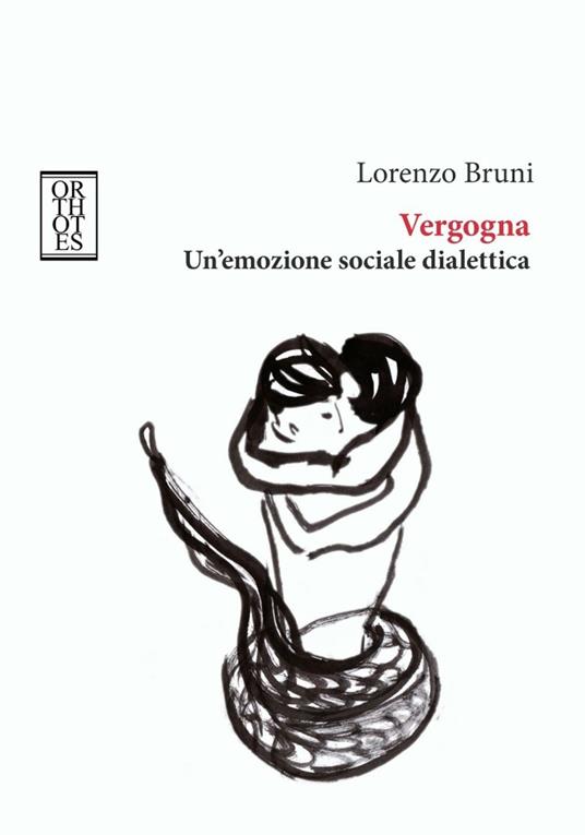 Vergogna. Un'emozione sociale dialettica - Lorenzo Bruni - copertina