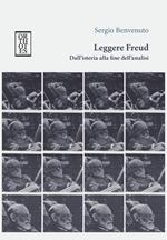 Leggere Freud. Dall'isteria alla fine dell'analisi