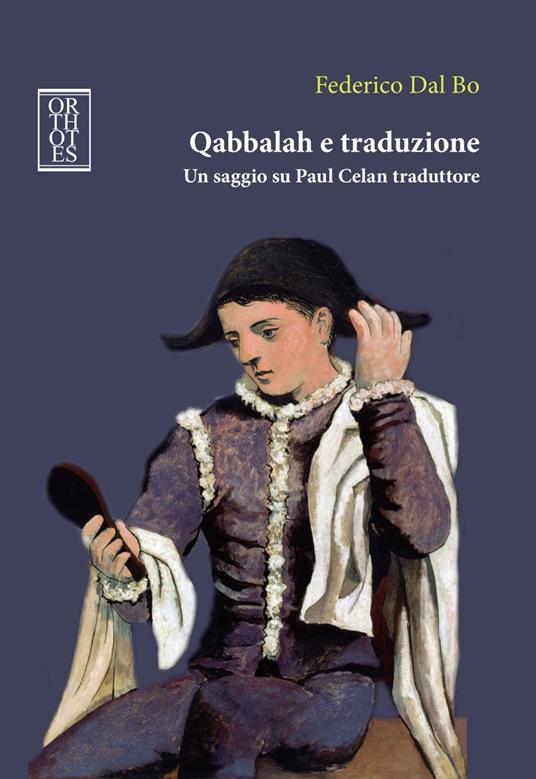 Qabbalah e traduzione. Un saggio su Paul Celan traduttore - Federico Dal Bo - copertina