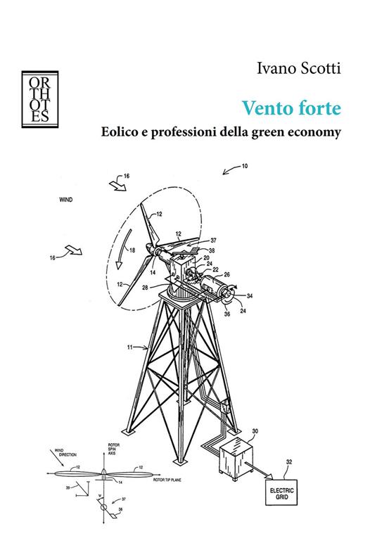 Vento forte. Eolico e professioni della green economy - Ivano Scotti - copertina