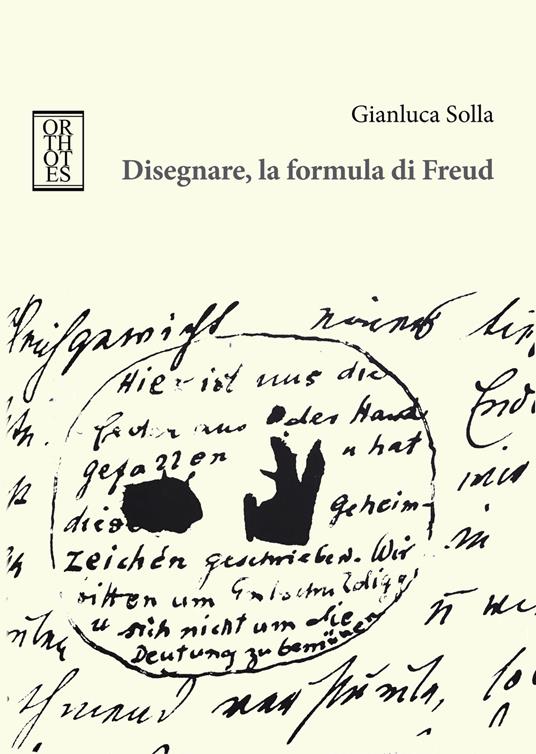 Disegnare, la formula di Freud - Gianluca Solla - copertina