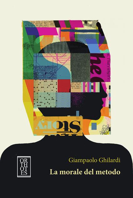 La morale del metodo - Giampaolo Ghilardi - copertina