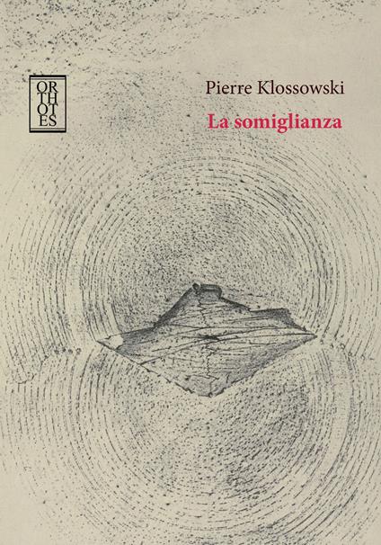 La somiglianza - Pierre Klossowski - copertina