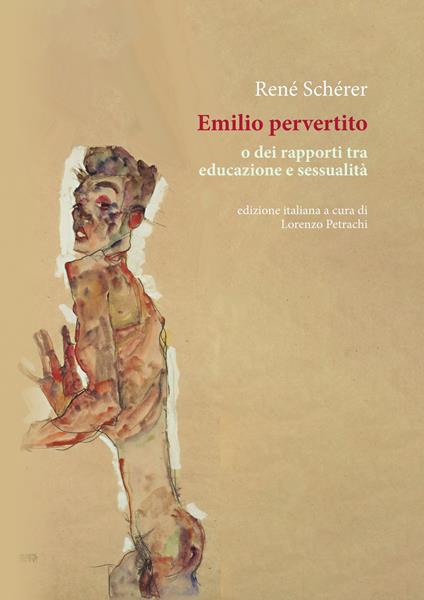 Emilio pervertito o dei rapporti tra educazione e sessualità - Réné Schérer - copertina