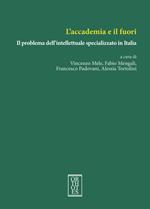 L'accademia e il fuori. Il problema dell'intellettuale specializzato in Italia