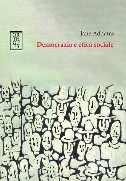 Democrazia e etica sociale - Jane Addams - copertina